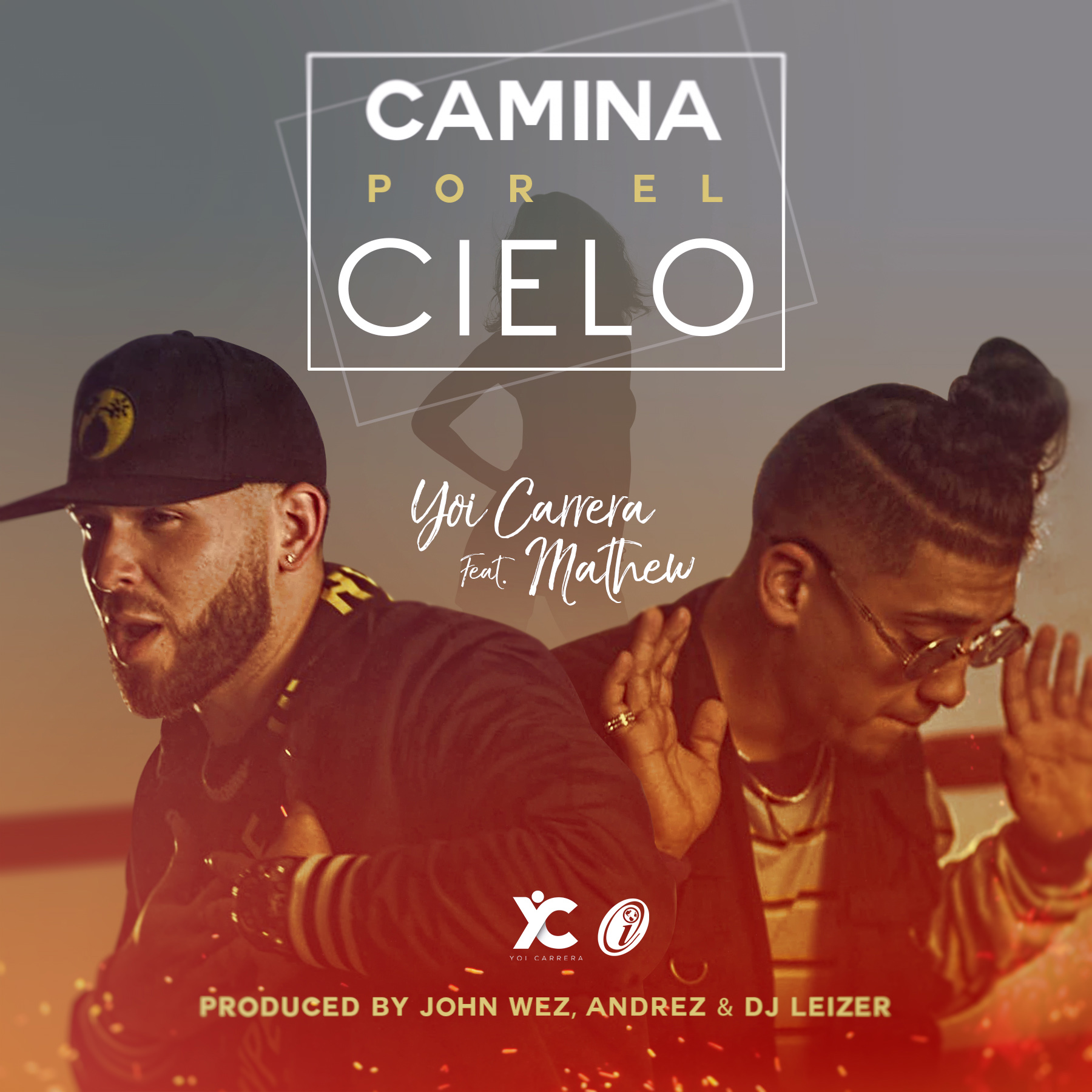 Descargar MP3 Yoi Carrera Ft. Mathew - Camina Por El Cielo Gratis